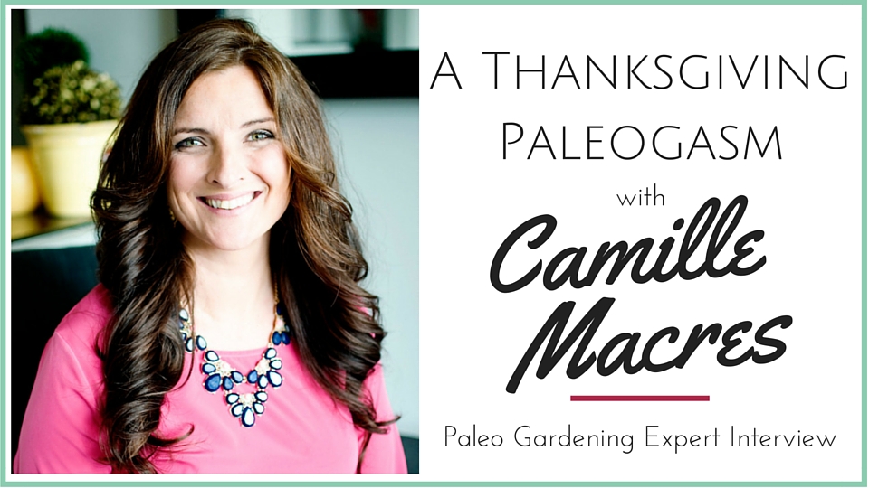 Camille Macres Thanksgiving Paleogasm Interview