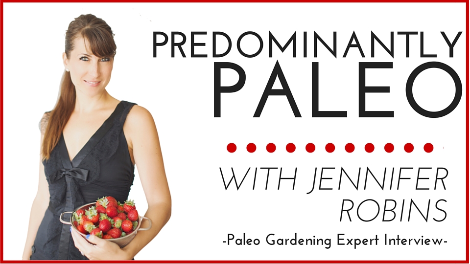 The Predominantly Paleo Family with Jennifer Robins